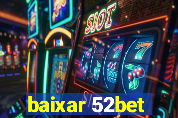 baixar 52bet